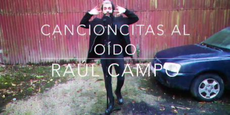 Cancioncitas al oido, el trap de Raul Campo